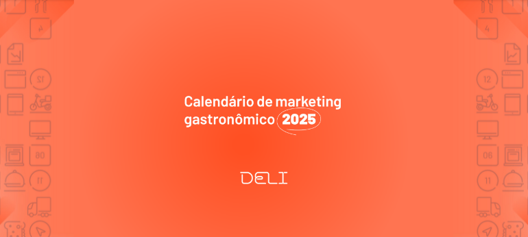 Calendário de Marketing Gastronômico 2025: guia para restaurantes